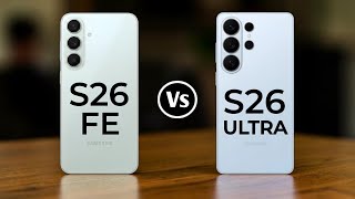 Samsung Galaxy S26 FE Vs Samsung Galaxy S26 Ultra
