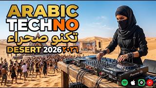 Best Arabic Desert Techno 2026 | Deep House Mix