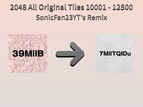 #84 2048 All Original Tiles 10001 - 12500 (SF23YT's Remix)
