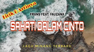 FRANS FEAT. FAUZANA - SAHATI DALAM CINTO (LIRIK & ARTINYA) LAGU POP MINANG