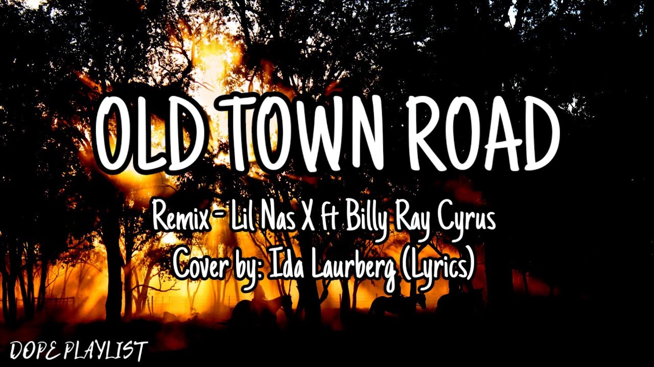 Old Town Road - Lil Nas ft. Billy Ray Cyrus | Remix | Female Version ...