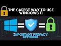 The Safest Way to Use Windows 11