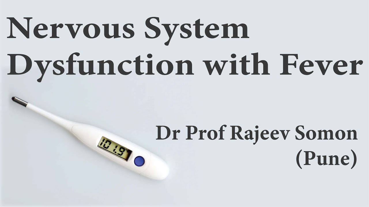 ⁣Nervous System Dysfunction with Fever