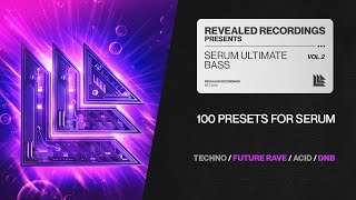 Serum Ultimate Bass Vol. 2 (100 Presets) Techno, Bass, Tech House, Acid, DnB, Future | Revealed