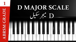 D Major Scale | ABRSM |  Haroon Shad | Piano Lessons - D Major Scale