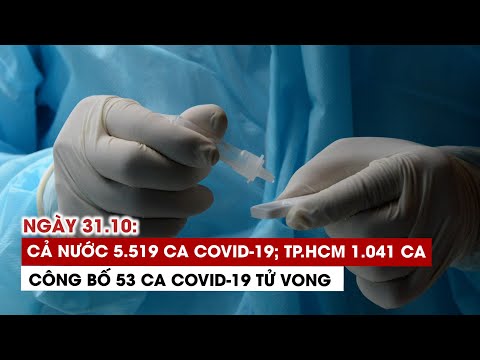 Video Ngày 31/10: Cả nước 5.519 ca Covid-19, 1.998 ca khỏi |... - youtube