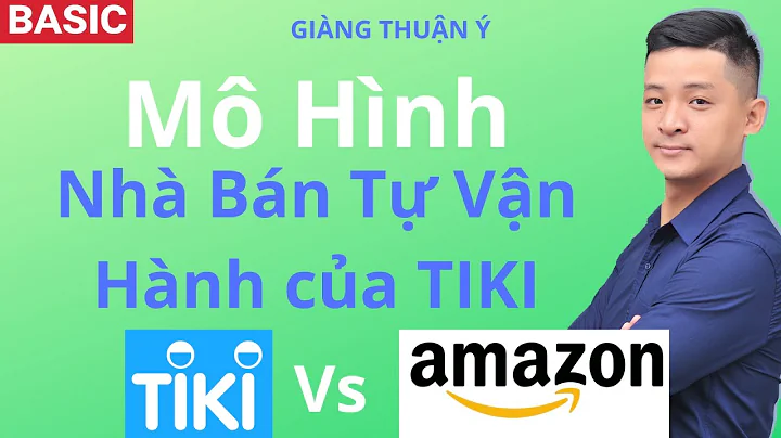 Mô Hình Nhà Bán Tự Vận Hành của TIKI (Seller Delivery - SD) - Hướng Dẫn Bán Hàng Trên TIKI - #YGT
