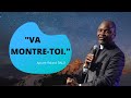 VA, MONTRE-TOI.  Apôtre Roland DALO