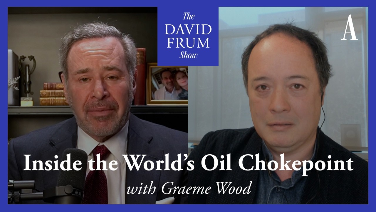 Watching War From the Strait of Hormuz | The David Frum Show