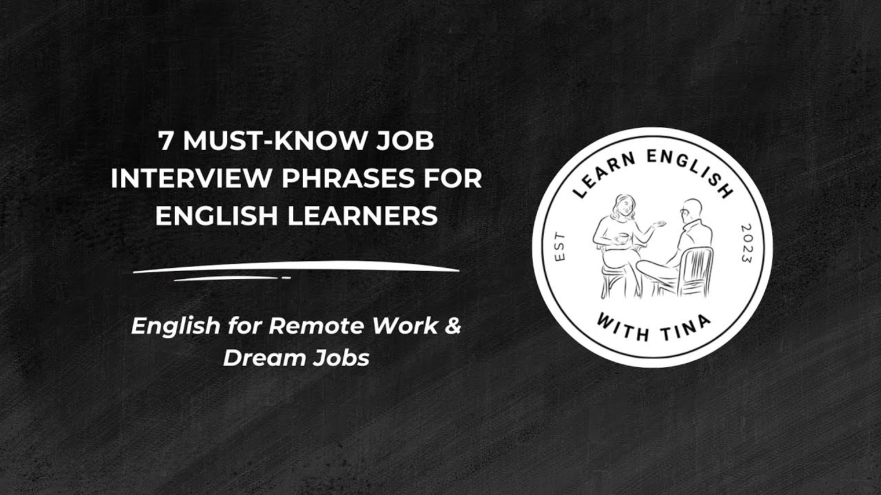 7 Must-Know Job Interview Phrases for ESL Learners | English for Remote Work & Dream Jobs