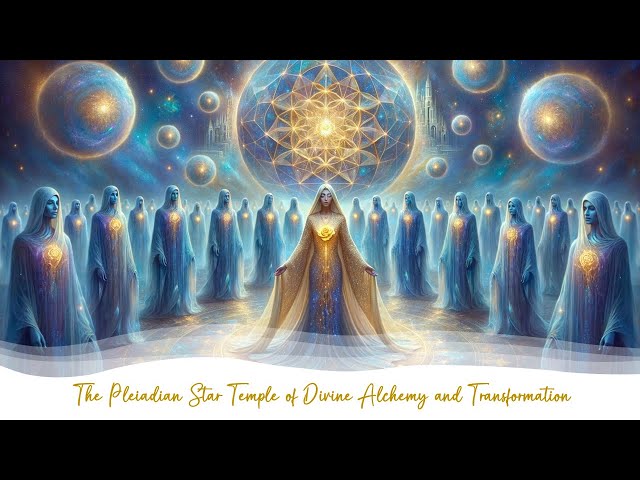 The Pleiadian Star Temple of Divine Alchemy and Transformation Introduction with Anrita Melchizedek