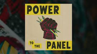 Power to the Panel Podcast - Episode 1: Marching Orders | Ed Piskor Tribute