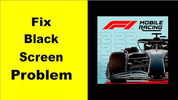 Fix F1 Mobile Racing Black Screen Error | F1 Mobile Racing Black Screen issue Solved | PSA 24