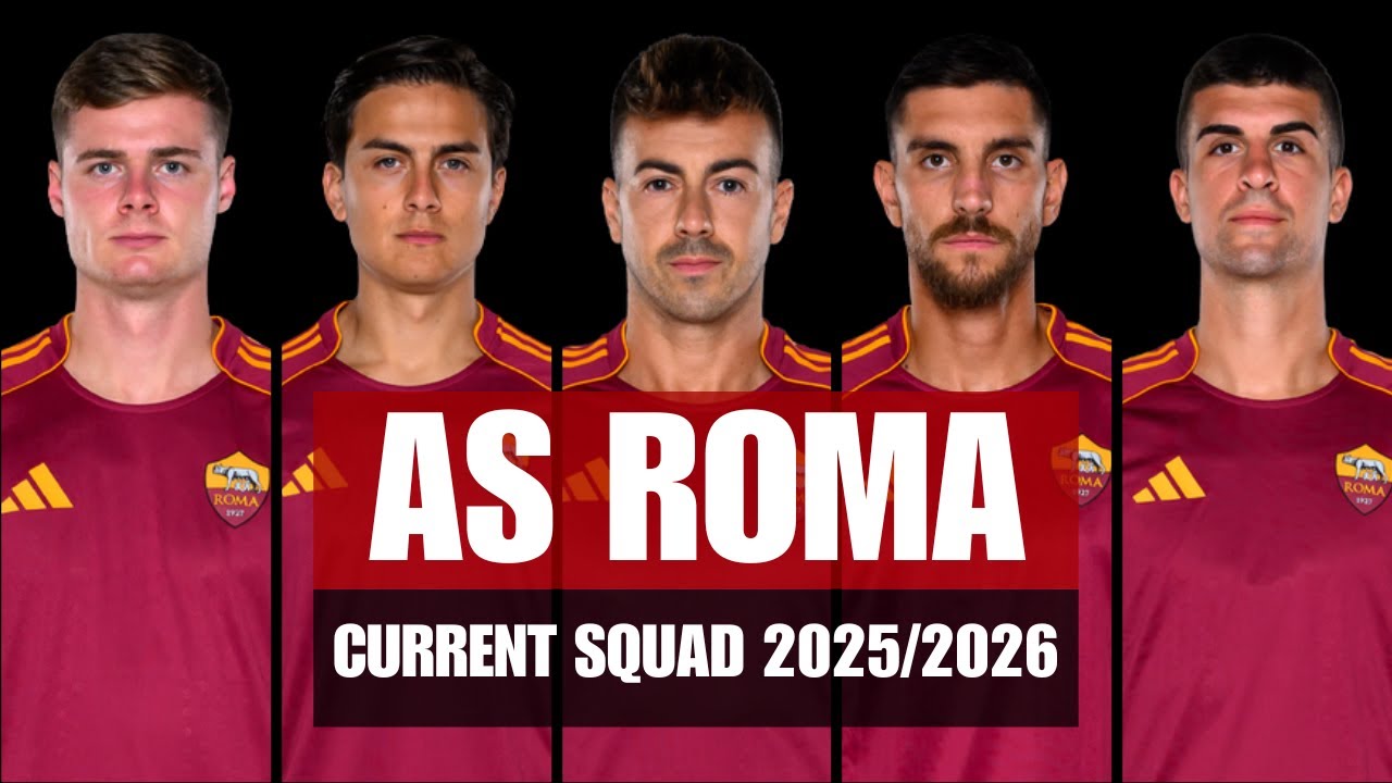 AS Roma Squad For Season 2025/26 - AS Roma For Serie A - Football Squad