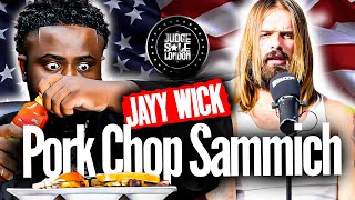 JAYy Wick - PORK CHOP SAMMICH | JUDGE SOLE LONDON