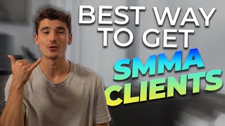 The BEST Way To Get SMMA Clients