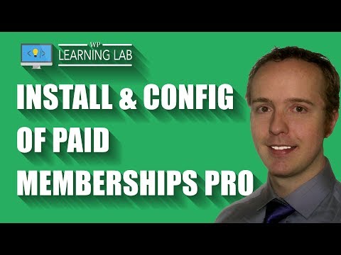 Membership Site Setup & Configuration Using Paid Memberships Pro Plugin