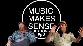Music Makes Sense S2 Ep 03