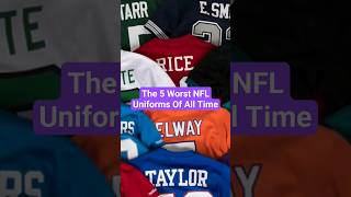 The 5 Worst NFL Uniforms Of All Time #shorts #nfl