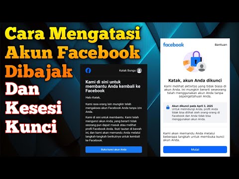 Cara mengembalikan akun fb yang dibajak dan kesesi kunci