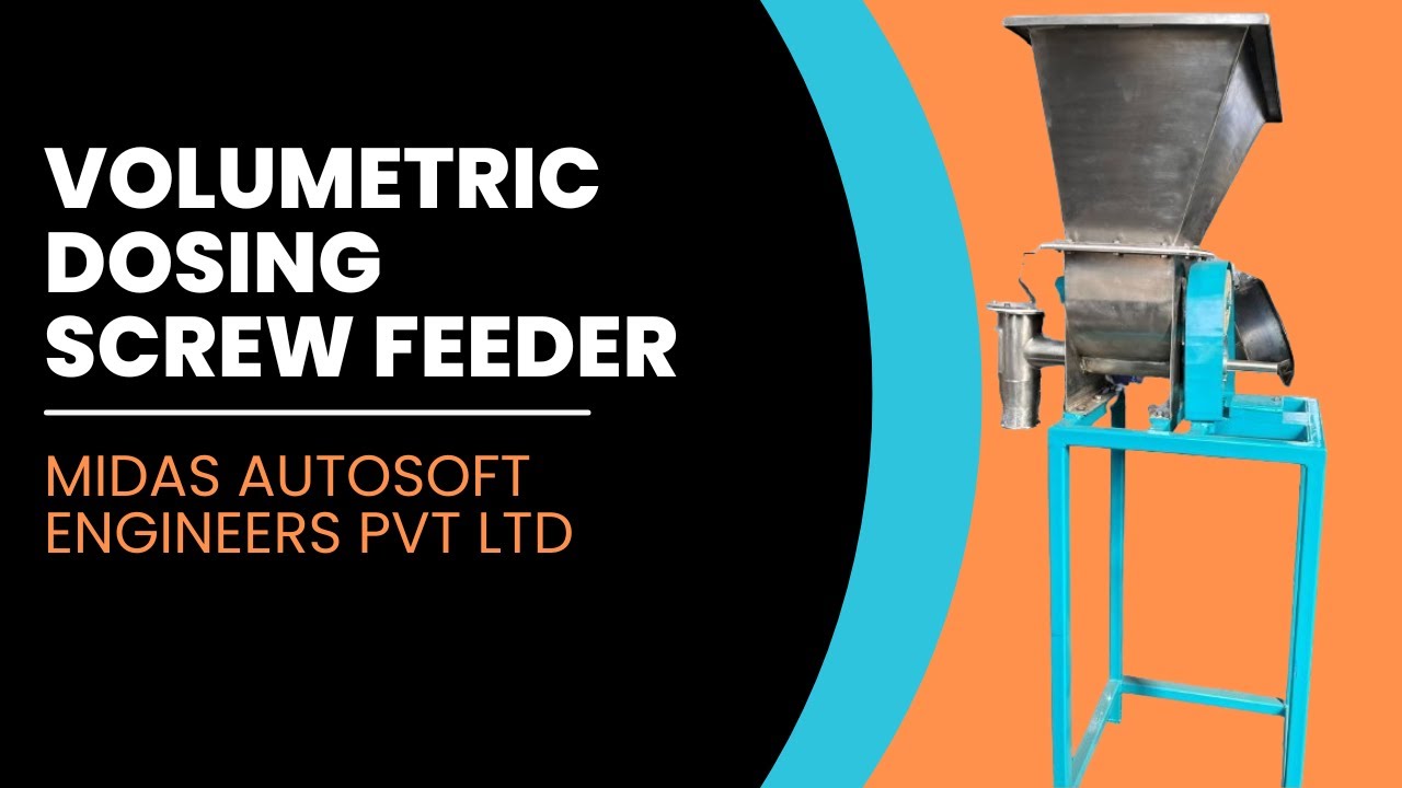 Volumetric Dosing Screw Feeder | Midas Autosoft Engineers Pvt Ltd | Industrial weighing  system