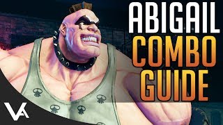 SFV - Abigail Combos! Combo Guide For The Next New DLC Character In Street Fighter 5