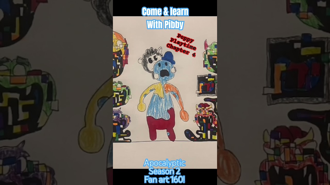 Come & learn with Pibby season 3 fan art 160!