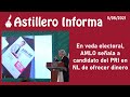 #AstilleroInforma | En veda electoral, AMLO señala a candidato del PRI en NL de ofrecer dinero
