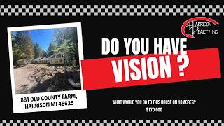 You Won't Believe What's INSIDE This Michigan Fixer! 10 Acres • 881 Old County Farm, Harrison MI