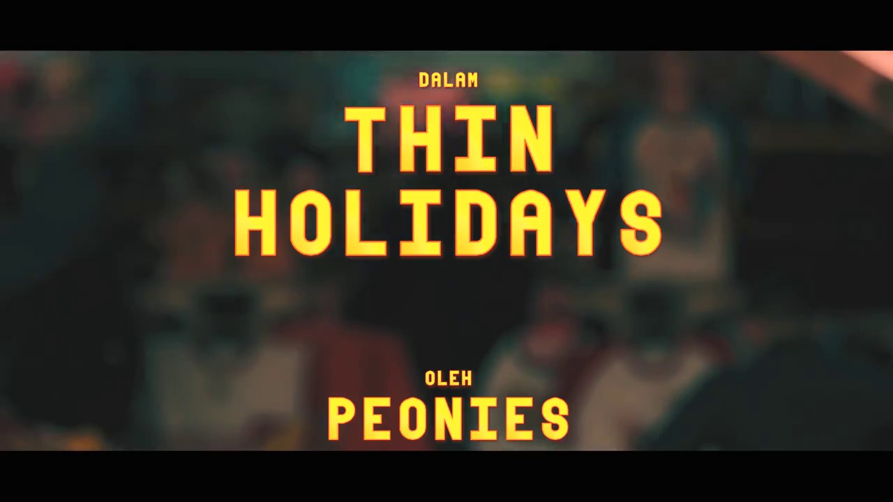 Watch Peonies - Thin Holidays (Official Music Video) on YouTube Watch Peonies - Thin Holidays (Official Music Video) on YouTube