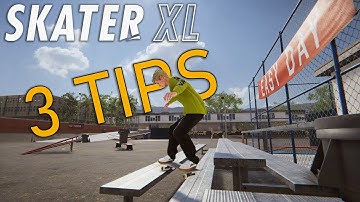 3 SkaterXL TIPS That Helped Me Get Better - SkaterXL
