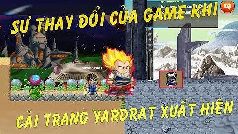 Ngọc Rồng Online - Sự thay đổi của game khi cải trang Yardrat xuất hiện !