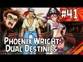 Phoenix Wright: Dual Destinies | &quot;Death by Dubloon&quot; | Part 41