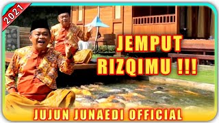 MENJEMPUT REZEKI‼️KH JUJUN JUNAEDI