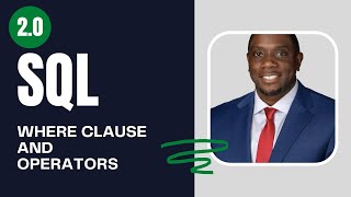 2.0 How to use WHERE clause and Operators in SQL | SQL Full Course for Beginners | By Carl Huff