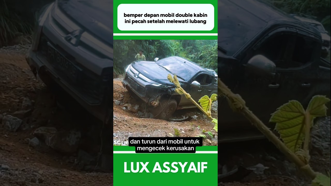 BEMPER DEPAN MOBIL DOUBLE KABIN INI PECAH SETELAH LEWATI JALAN BERLUBANG 