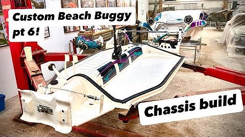 CCR Porsche Powered Beach Buggy Build pt6! The Chassis Build