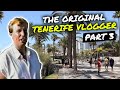 Tenerifes original vlogger part 3 las americas 1987 