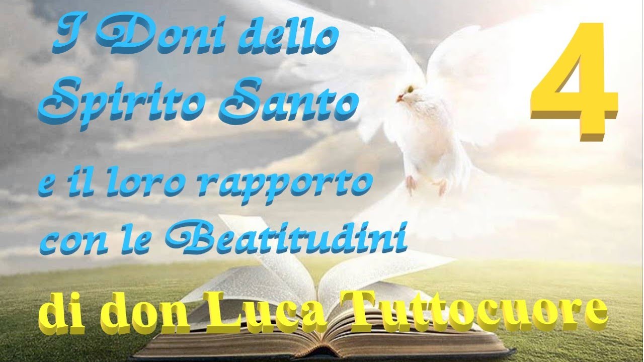 04 - Doni Dello Spirito Santo - Pietà (parte 2) - di don Luca Tuttocuore