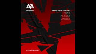 Cri Du Coeur - Jeffrey (Luis Flores Remix) [Arkham Audio]
