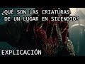 ¿Qué son las Criaturas de Un lugar en silencio? EXPLICACIÓN | Los Monstruos y su Origen EXPLICADOS