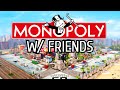 MONOPOLY WITH FRIENDS