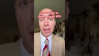 How to talk to somebody with BPD #BPD #therapy #psychology