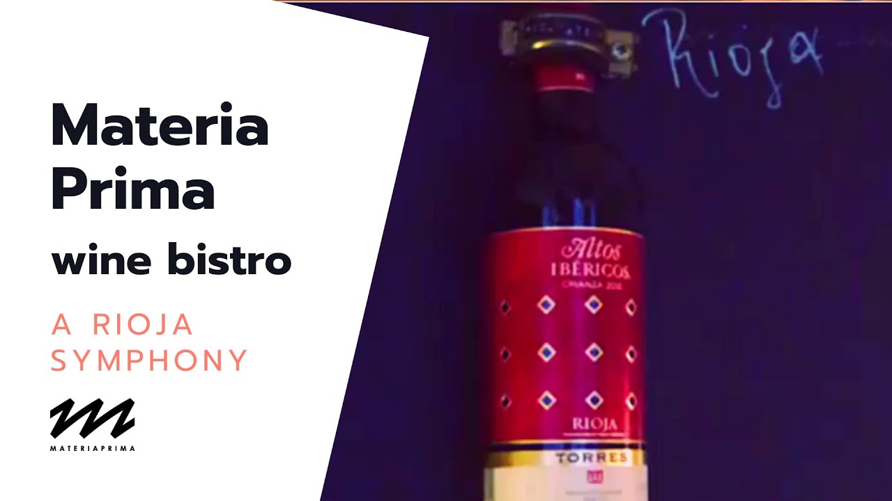 Sounds Like Rioja! - Wine tasting region of the month at Materia Prima wine bistro