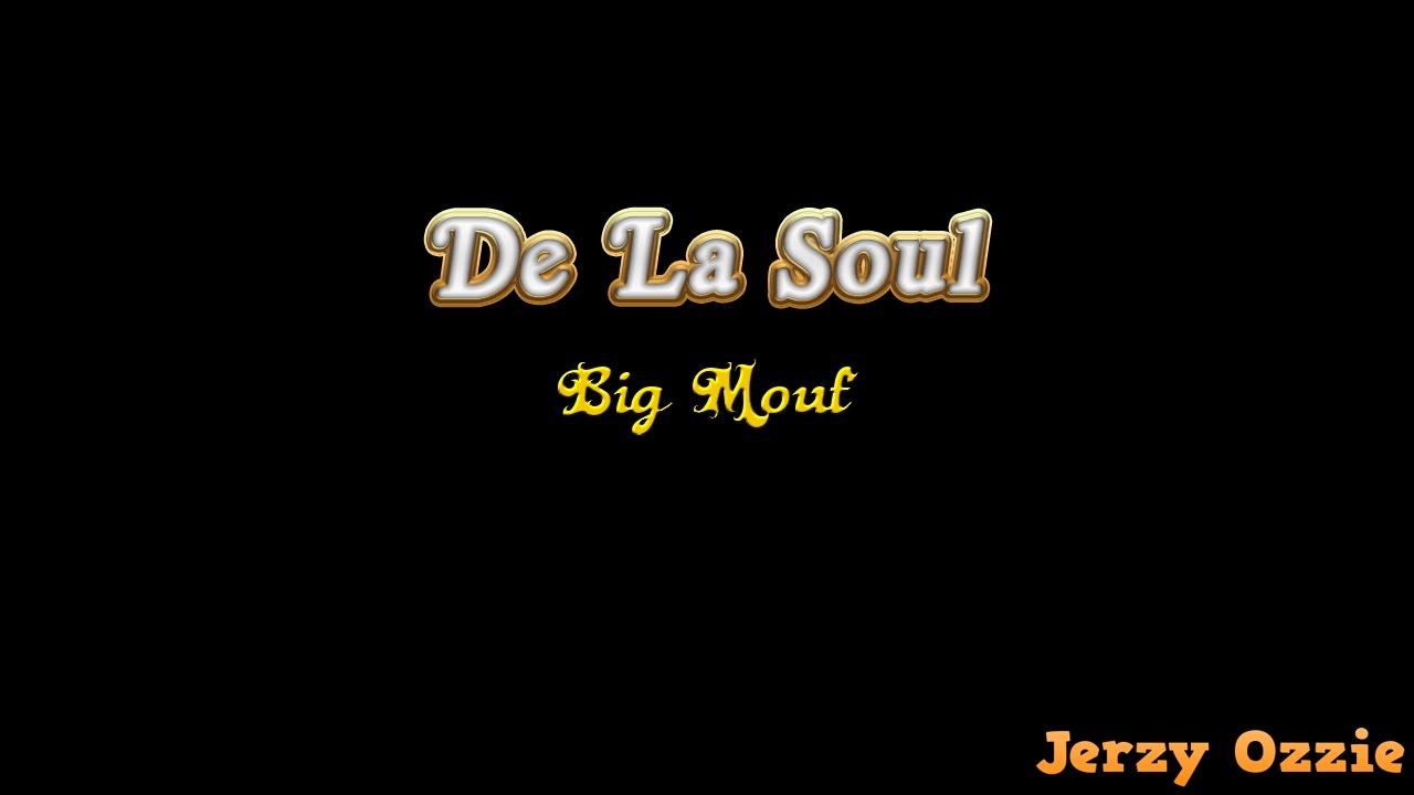 De La Soul - Big Mouf And Lyrics
