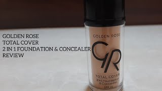 golden rose total cover 2 in 1 foundation and concealer review