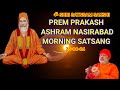 Prem prakash ashram nasirabad satsang 280424