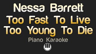 Nessa Barrett - Too Fast To Live, Too Young To Die (Karaoke)