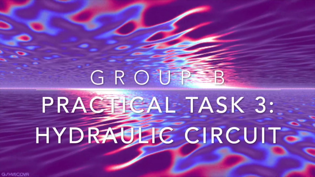 Practical Task 3: Hydraulic Circuit - YouTube