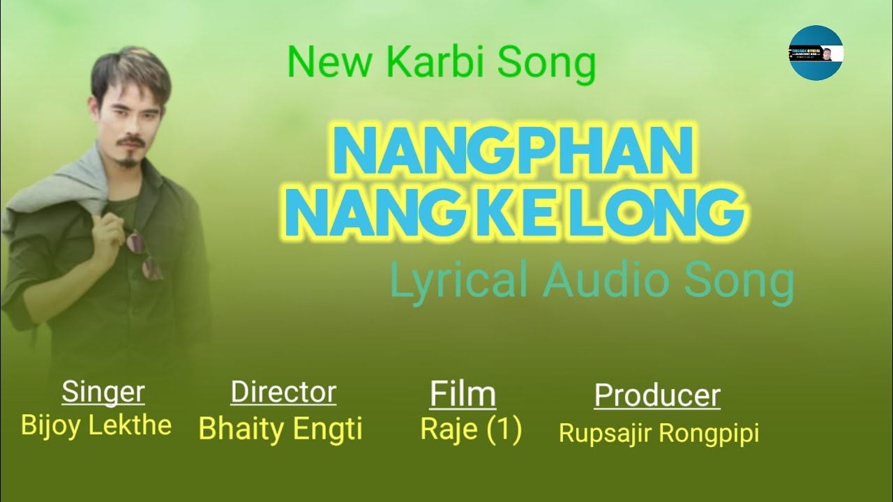 Nangphan Nang Kelong  Official Audio With LyricsBijoy LektheNew Karbi Song